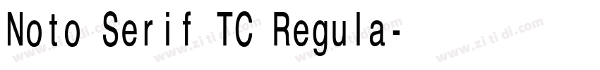 Noto Serif TC Regula字体转换